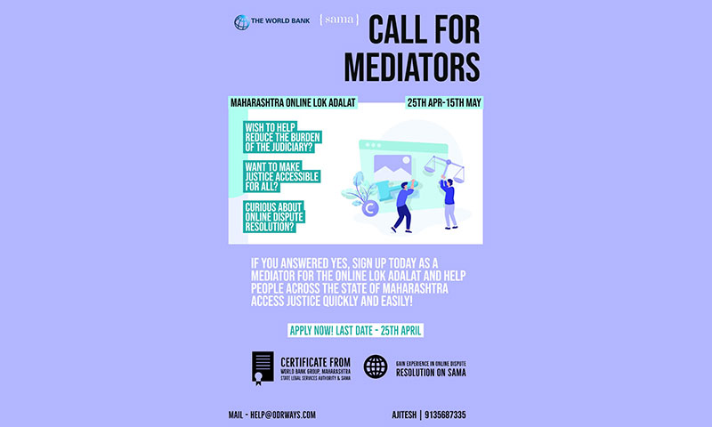 Call for Mediators and Case Managers For Online Lok Adalat : Maharashtra State Legal Services Authority, World Bank and SAMA Call for Mediators and Case Managers For Online Lok Adalat : Maharashtra State Legal Services Authority, World Bank and SAMA