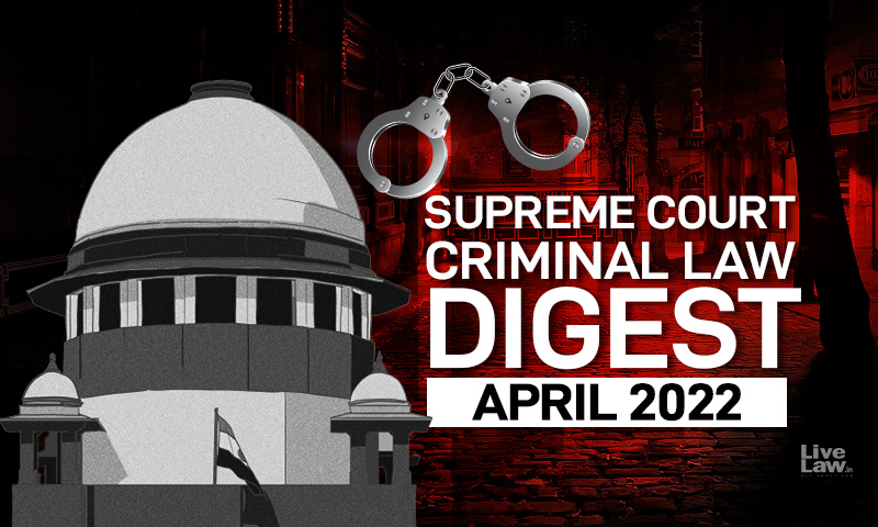 Supreme Court Criminal Digest -April 2022
