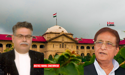 To Grab Land Unlawfully He Ashramite Himself Under Umbrella Of Religion: Allahabad High Court In Azam Khan Bail Order To Grab Land Unlawfully He Ashramite Himself Under Umbrella Of Religion: Allahabad High Court In Azam Khan Bail Order