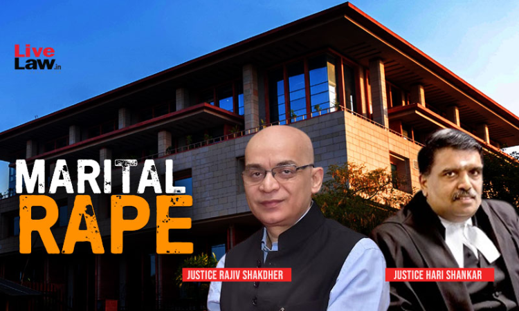 Breaking: Delhi High Court Passes Split Verdict On Criminalizing Marital Rape, Justice Rajiv Shakdher Holds Exception 2 Of Section 375 IPC Unconstitutional Breaking: Delhi High Court Passes Split Verdict On Criminalizing Marital Rape, Justice Rajiv Shakdher Holds Exception 2 Of Section 375 IPC Unconstitutional
