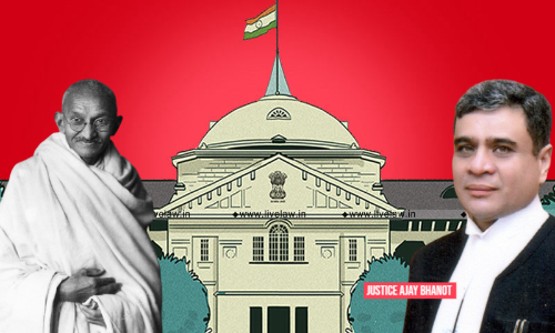 Someones Hate Consumed Gandhis Body But Not His Love For Humanity: Allahabad HC Endorses Ganga-Jamuni Tehzeeb
