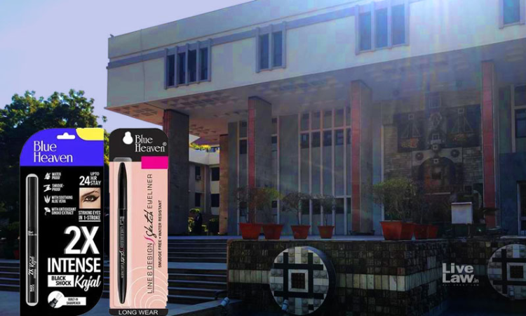 Cant Encourage Such Dishonest Conduct: Delhi High Court Awards ₹10 Lakh Damages To Blue Heaven Cosmetics For Trademark Infringement Cant Encourage Such Dishonest Conduct: Delhi High Court Awards ₹10 Lakh Damages To Blue Heaven Cosmetics For Trademark Infringement