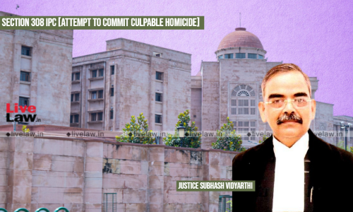 Allahabad HC Explains Ingredients To Constitute Offence U/S 308 IPC [Attempt To Commit Culpable Homicide Not Amounting To Murder]