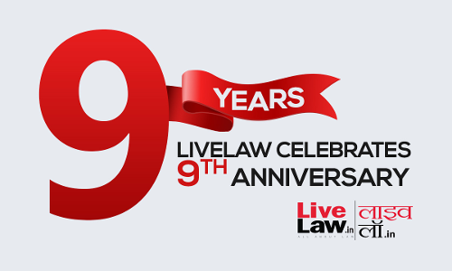 LiveLaw Celebrates 9th Anniversary, Support Us To Bring You More