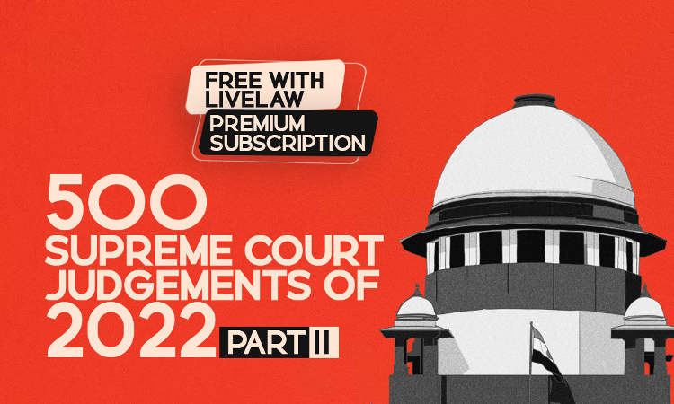 500 Supreme Court Judgments of 2022 (Citations 101 - 200) 500 Supreme Court Judgments of 2022 (Citations 101 - 200)