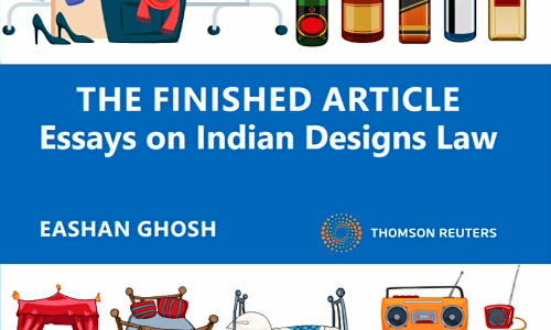 Book Announcement : The Finished Article: Essays on Indian Designs Law Book Announcement : The Finished Article: Essays on Indian Designs Law