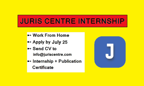 Juris Centre: 4-Week Online Internship In August, 2022 [Apply By July 25]