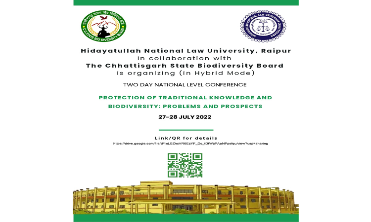 HNLU: National Conference On Protection Of Traditional Knowledge And Biodiversity: Problems and Prospects [27th & 28th July 2022]
