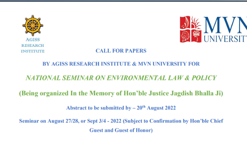 Call for Papers: National Seminar on Environmental Law & Policy by AGISS Research Institute & MVN University [Submit Abstract by 20 August 2022]