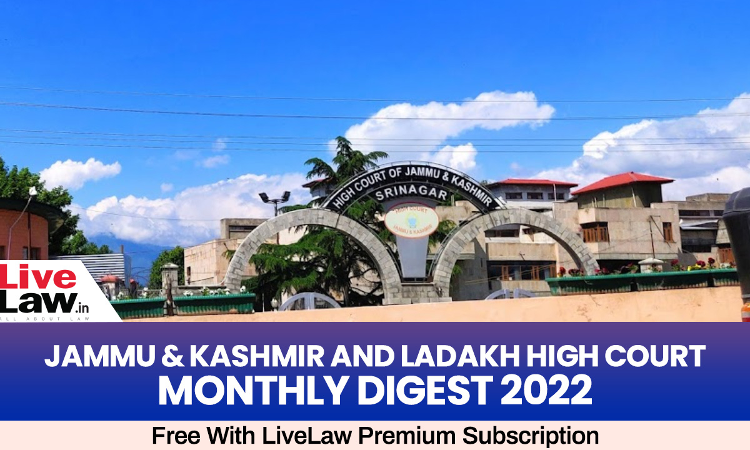 J&K&L High Court Monthly Digest: September 2022 (Citations 122 - 170) J&K&L High Court Monthly Digest: September 2022 (Citations 122 - 170)