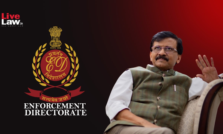 Special Courts Remarks In Sanjay Raut Bail Order Unreasoned, Demonstrate Lack Of Application Of Mind: ED To Bombay High Court Special Courts Remarks In Sanjay Raut Bail Order Unreasoned, Demonstrate Lack Of Application Of Mind: ED To Bombay High Court