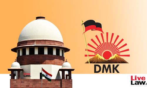 Welfare Schemes Not Freebies; Union Govts Tax Holidays, Waiver Of Bad Loans Also Should Be Considered : DMK Tells Supreme Court