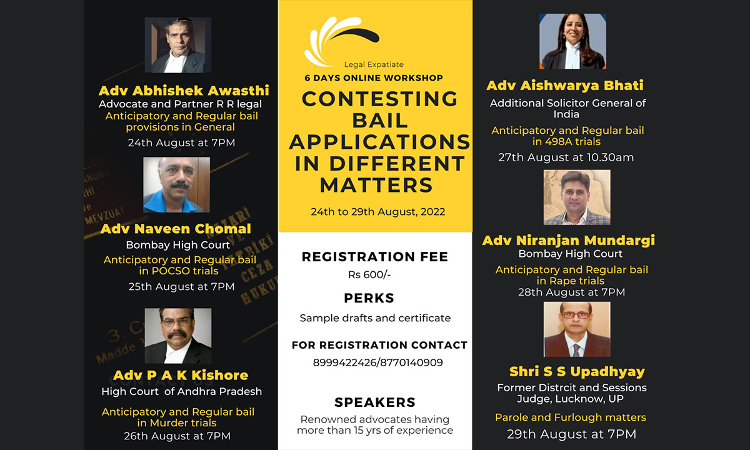 Legal Expatiate: 6 Days Online Workshop On Contesting Bail Applications In Different Matters [Register By 23.8.2022]
