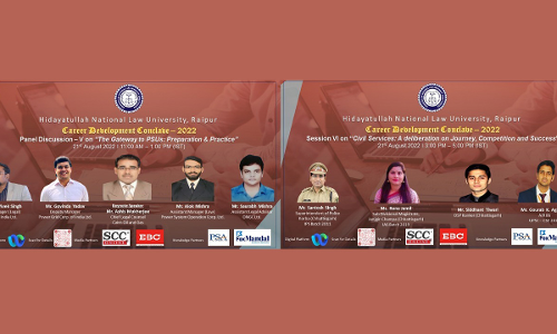 HNLU Career Conclave 2022: Panel Discussions On Civil Services: A Deliberation On Journey, Competition And Success And The Gateway To PSUs: Preparation & Practice