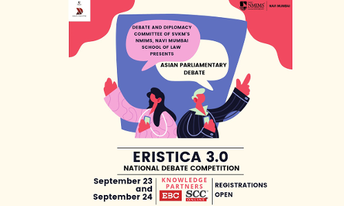 NMIMS School of Law: ERISTICA 3.0, National Debate Competition [23rd & 24th September, 2022]