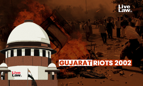 Gujarat Riots : Supreme Court Takes Note Of SIT Completing Investigation, Disposes Of Pleas Seeking Proper Probe