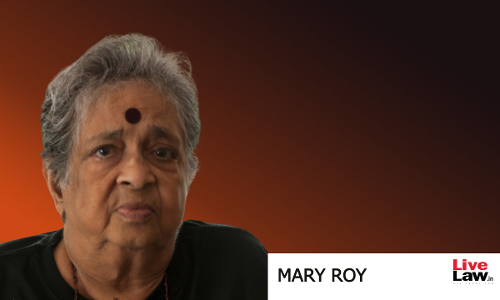 Social Activist Mary Roy, Petitioner In Landmark Verdict Giving Equal Rights For Daughters In Christian Succession, Passes Away