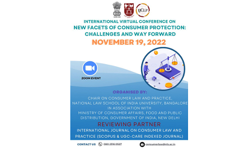NLSIU: International Conference On New Facets on Consumer Protection Challenges and the Way Forward. [November 19, 2022]