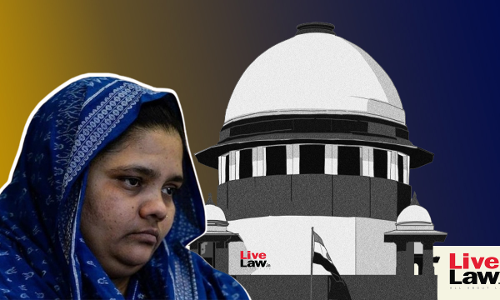 Bilkis Bano Case : Supreme Court Issues Notice On 2 Convicts Appeal Against Life Sentence For Murder & Gang Rape