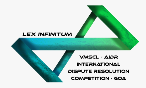 V.M Salgaocars 8th International Dispute Resolution Competition: Lex Infinitum [Feb 23rd -25th 2023] [Register by 20th October 2022]