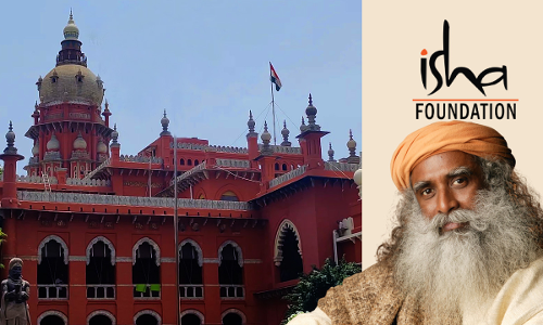 Isha Foundations Yoga Centre Is An Educational Institution, Doesnt Require Prior Environmental Clearance For Construction: Madras High Court