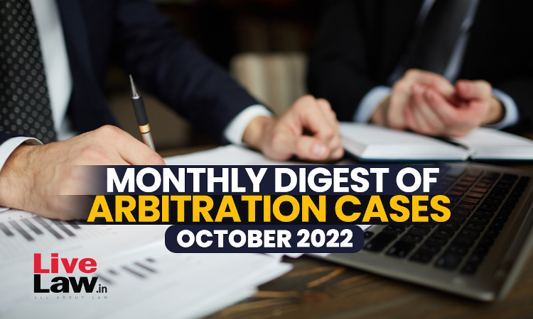 Arbitration Cases Monthly Round-Up: October 2022 Arbitration Cases Monthly Round-Up: October 2022