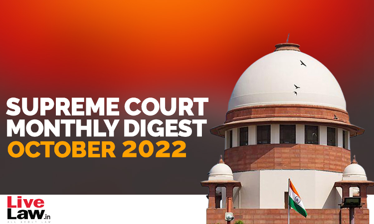Supreme Court Monthly Digest : October 2022 Supreme Court Monthly Digest : October 2022