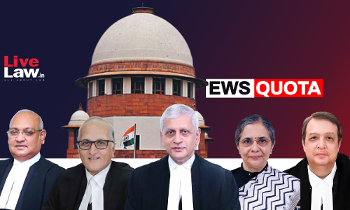 Basic Structure Not Violated : Supreme Court Upholds Application Of EWS Quota To Private Unaided Educational Institutions