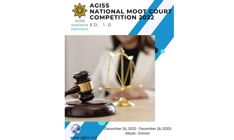 AGISS Research Institute: AGISS National Moot Court Competition,2022 [16th to 18th December]