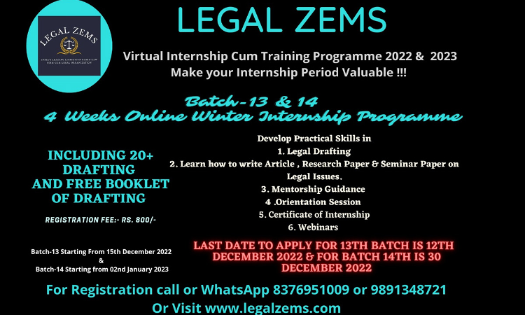 Legal Zems: 13th & 14th Batch Online Winter Internship Programme 2022- 2023 Legal Zems: 13th & 14th Batch Online Winter Internship Programme 2022- 2023