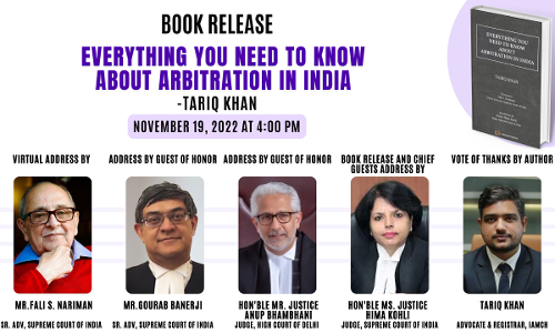 Book Launch: Everything You Need To Know About Arbitration In India By Tariq Khan [19th November, 2022]