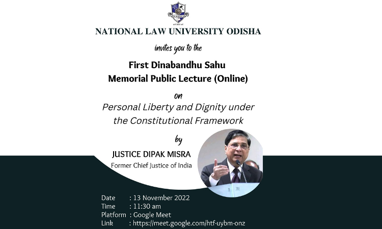 NLU Odisha: First Dinabandhu Sahu Memorial Public Lecture (Online) [13th November 2022]