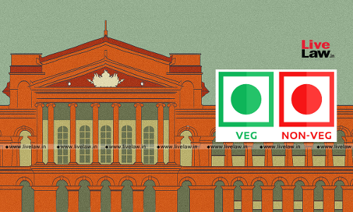 Not Mentioning Batch Number, Best Before Or Veg/ Non-Veg Symbol On Food Articles Is An Offence U/S 7 Prevention Of Food Adulteration Act: Karnataka HC