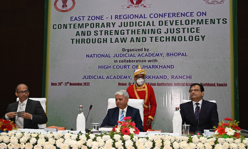 Judicial Academy, Jharkhand: Regional Conference On Contemporary Judicial Developments And Strengthening Justice Through Law And Technology
