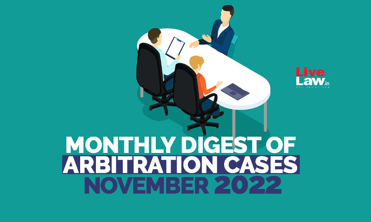 Arbitration Cases Monthly Round-Up: November 2022 Arbitration Cases Monthly Round-Up: November 2022