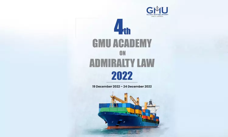 4th GMU Academy On Admiralty Law- 2022 [19th December – 24th December 2022]