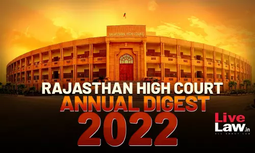 Rajasthan High Court Annual Digest 2022 [Citations 1-258]
