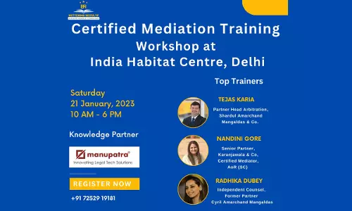 [Advt]Bettering Results: Meet & Learn from Indias top Arbitration & Mediation Experts: Register Now!