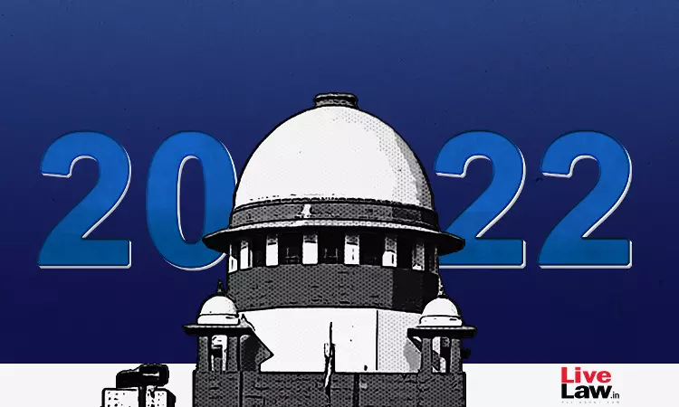Year End Review : Supreme Courts Highs & Lows In 2022 Year End Review : Supreme Courts Highs & Lows In 2022