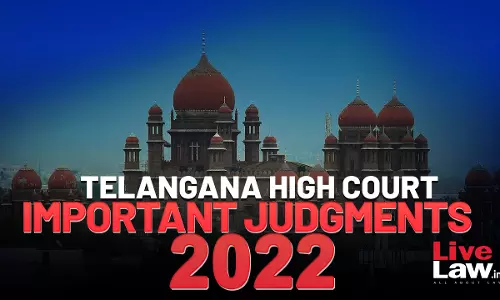 Telangana High Court Annual Digest 2022 [Citations 1 – 102]
