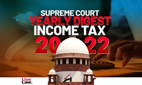 Supreme Court Annual Digest 2022-Income Tax Supreme Court Annual Digest 2022-Income Tax