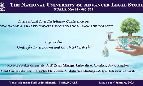 3-Day International Interdisciplinary Conference On Sustainable & Adaptive Water Governance: Law & Policy At NUALS, Kochi