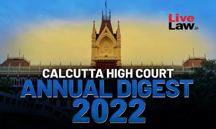 Calcutta High Court Annual Digest 2022 [Citations 1- 378]