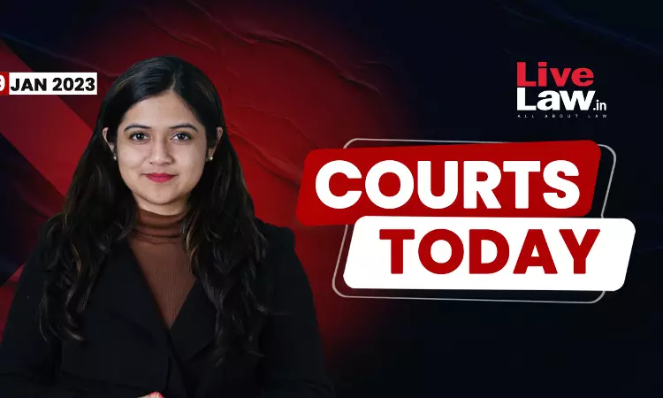 Courts Today- A Daily Round Up Of Important Legal Developments- 9.1.23