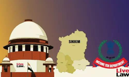 Supreme Court To Hear Plea To Modify Judgment Describing Sikkimese-Nepalese As Of Foreign Origin Supreme Court To Hear Plea To Modify Judgment Describing Sikkimese-Nepalese As Of Foreign Origin