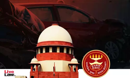 Can Employee Insured Under ESI Act Claim Motor Accident Compensation? Supreme Court Refers To Larger Bench Can Employee Insured Under ESI Act Claim Motor Accident Compensation? Supreme Court Refers To Larger Bench
