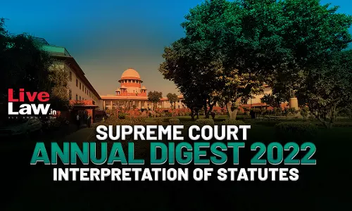 Supreme Court Annual Digest 2022- Interpretation of Statutes