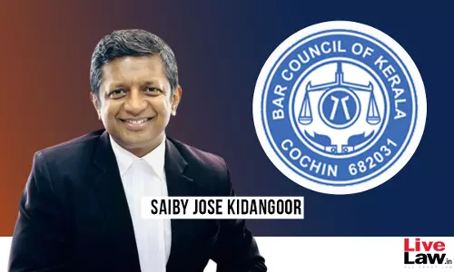 Bar Council Of Kerala To Initiate Proceedings Against Advocate Saiby Jose Kidangoor On Bribery Allegations