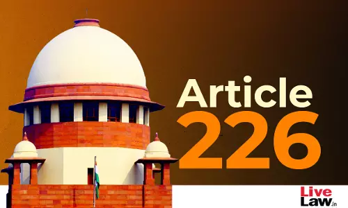 Article 226| Writ Petition Should Not Be Dismissed On Ground Of Alternative Remedies When Only Questions Of Law Are Raised : Supreme Court Article 226| Writ Petition Should Not Be Dismissed On Ground Of Alternative Remedies When Only Questions Of Law Are Raised : Supreme Court