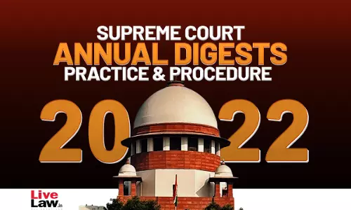 Supreme Court Annual Digest 2022-Practice & Procedure